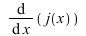 diff(j(x), x); 